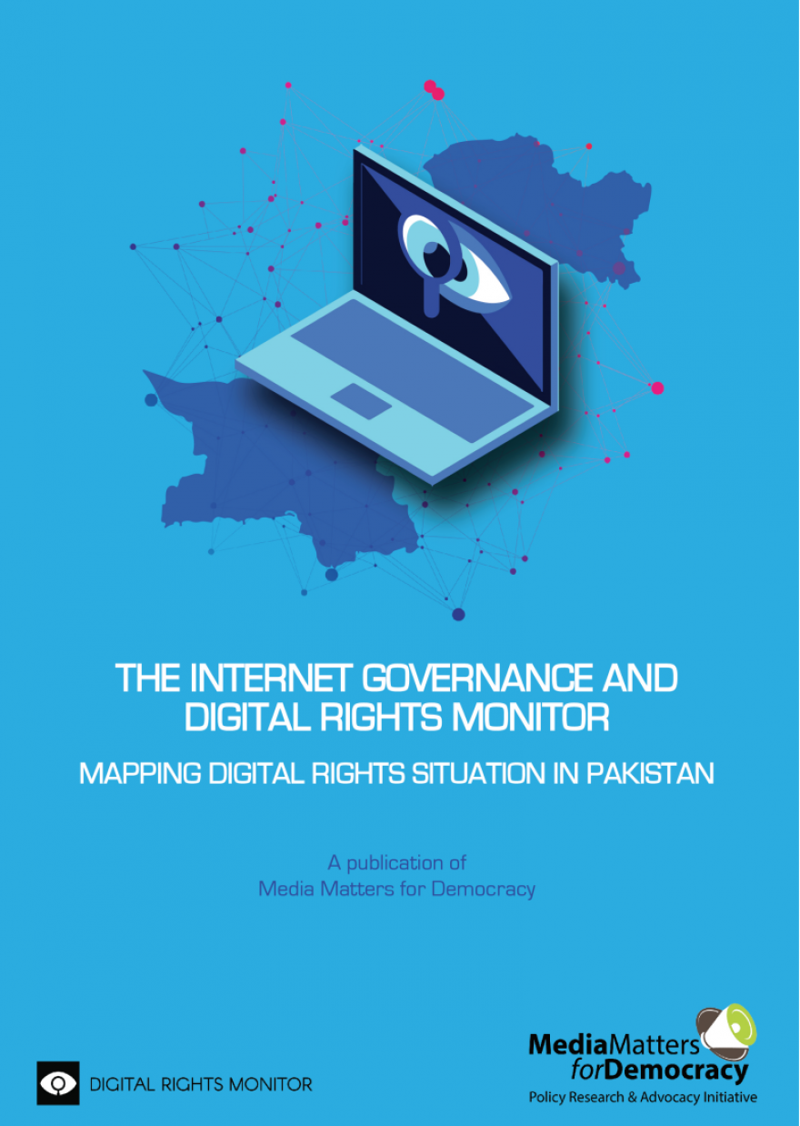 The Internet Governance and Digital Rights Monitor: Mapping Digital Rights in Pakistan in 2017