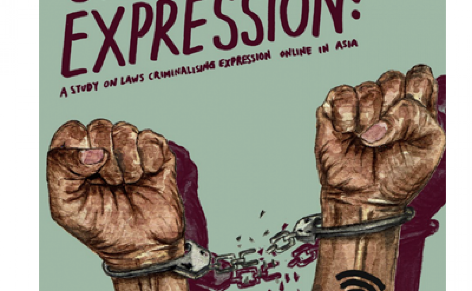 UNSHACKLING EXPRESSION: a study on laws criminalising expression online in Asia