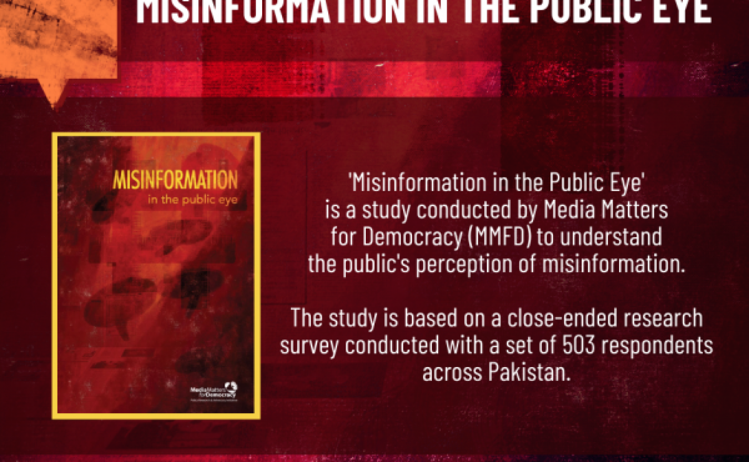 Media Matters for Democracy publishes a new study titled ‘Misinformation in the Public Eye’ which finds that 7 of 10 respondents can not always identify misinformation