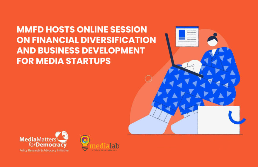 MMfD hosts online session on financial diversification and business development for media startups
