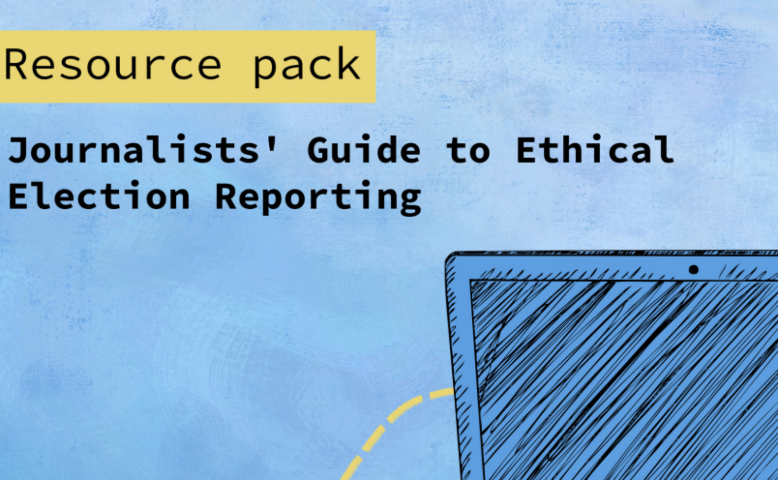 MMfD launches Journalists’ Guide to Ethical Election Reporting