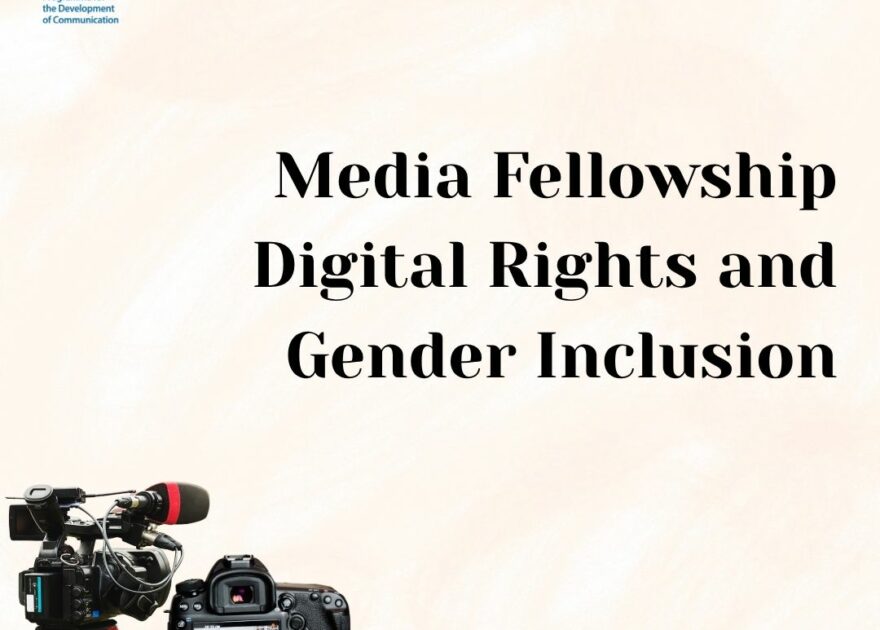 Applications Open For : Media Fellowship on Digital Rights and Gender Inclusion