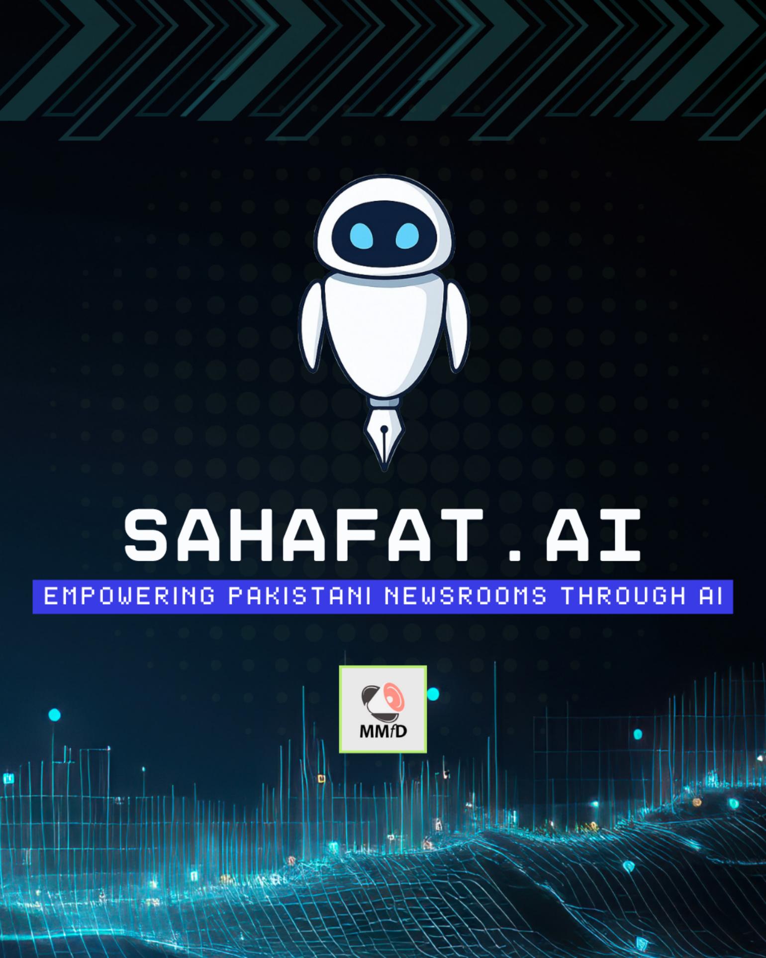 Media Matters for Democracy Launches ‘Sahafat.AI’ — A Groundbreaking Initiative to Integrate Artificial Intelligence in Pakistani Newsrooms