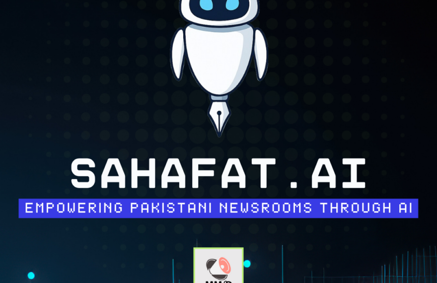 Media Matters for Democracy Launches ‘Sahafat.AI’ — A Groundbreaking Initiative to Integrate Artificial Intelligence in Pakistani Newsrooms