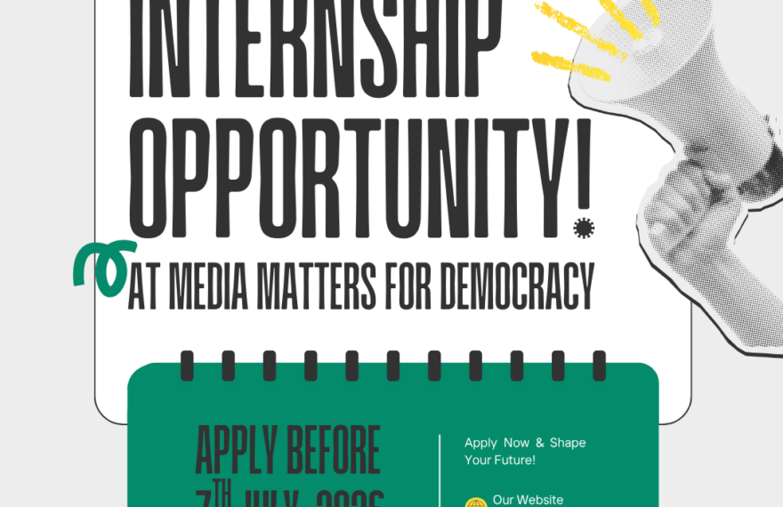 Paid Internship Opportunity at Media Matters for Democracy